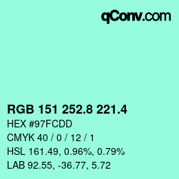 カラーコード: RGB 151 252.8 221.4 | qconv.com