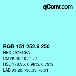 Color code: RGB 151 252.8 250 | qconv.com