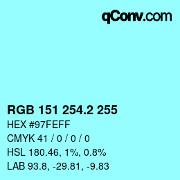 カラーコード: RGB 151 254.2 255 | qconv.com