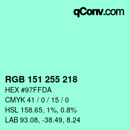 Color code: RGB 151 255 218 | qconv.com