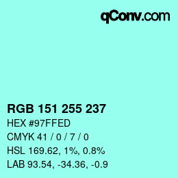 Color code: RGB 151 255 237 | qconv.com