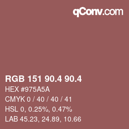 カラーコード: RGB 151 90.4 90.4 | qconv.com