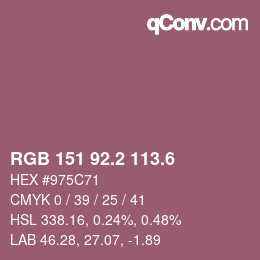 カラーコード: RGB 151 92.2 113.6 | qconv.com