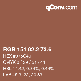 カラーコード: RGB 151 92.2 73.6 | qconv.com