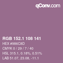 カラーコード: RGB 152.1 108 141 | qconv.com