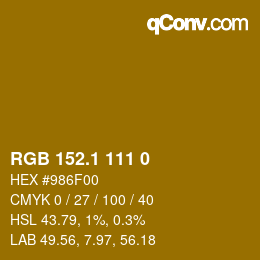 カラーコード: RGB 152.1 111 0 | qconv.com