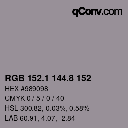 カラーコード: RGB 152.1 144.8 152 | qconv.com