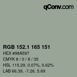 カラーコード: RGB 152.1 165 151 | qconv.com