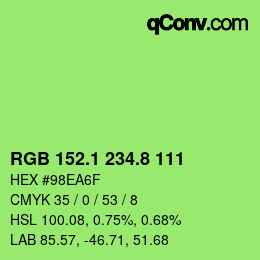 カラーコード: RGB 152.1 234.8 111 | qconv.com