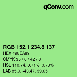 カラーコード: RGB 152.1 234.8 137 | qconv.com