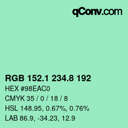 カラーコード: RGB 152.1 234.8 192 | qconv.com