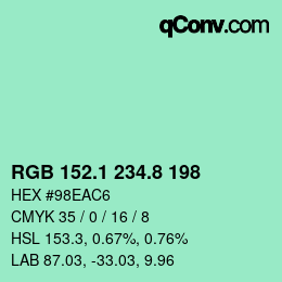 カラーコード: RGB 152.1 234.8 198 | qconv.com