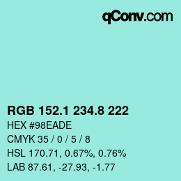 カラーコード: RGB 152.1 234.8 222 | qconv.com