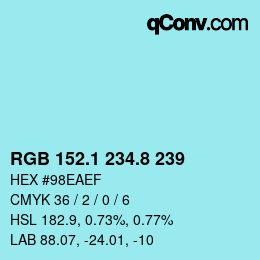 Color code: RGB 152.1 234.8 239 | qconv.com