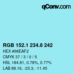 カラーコード: RGB 152.1 234.8 242 | qconv.com