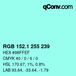 カラーコード: RGB 152.1 255 239 | qconv.com