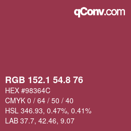 カラーコード: RGB 152.1 54.8 76 | qconv.com