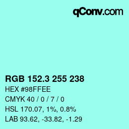 カラーコード: RGB 152.3 255 238 | qconv.com