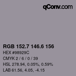 カラーコード: RGB 152.7 146.6 156 | qconv.com