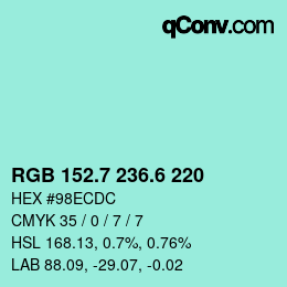 カラーコード: RGB 152.7 236.6 220 | qconv.com