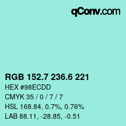 カラーコード: RGB 152.7 236.6 221 | qconv.com