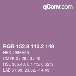 カラーコード: RGB 152.9 110.2 149 | qconv.com