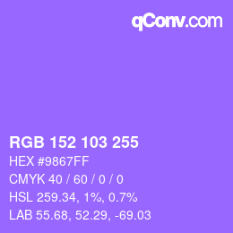 カラーコード: RGB 152 103 255 | qconv.com