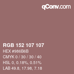 Color code: RGB 152 107 107 | qconv.com