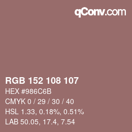 Color code: RGB 152 108 107 | qconv.com