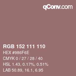 Color code: RGB 152 111 110 | qconv.com