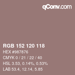 Color code: RGB 152 120 118 | qconv.com