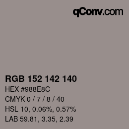 Color code: RGB 152 142 140 | qconv.com