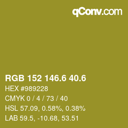 カラーコード: RGB 152 146.6 40.6 | qconv.com