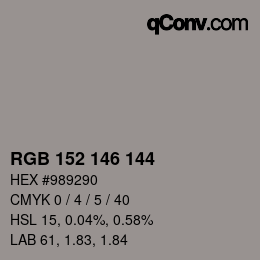 颜色代码: RGB 152 146 144 | qconv.com