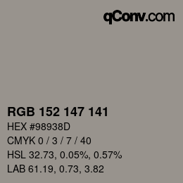 Color code: RGB 152 147 141 | qconv.com