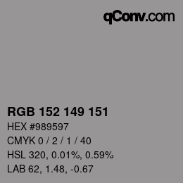颜色代码: RGB 152 149 151 | qconv.com