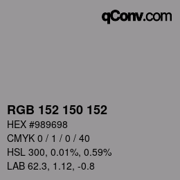 Color code: RGB 152 150 152 | qconv.com