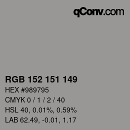 Farbcode: RGB 152 151 149 | qconv.com