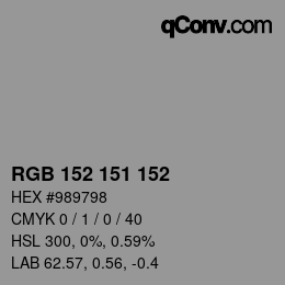 Color code: RGB 152 151 152 | qconv.com