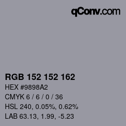 カラーコード: RGB 152 152 162 | qconv.com