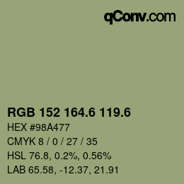 カラーコード: RGB 152 164.6 119.6 | qconv.com