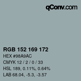 Color code: RGB 152 169 172 | qconv.com