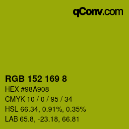 カラーコード: RGB 152 169 8 | qconv.com