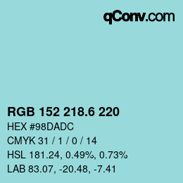 カラーコード: RGB 152 218.6 220 | qconv.com