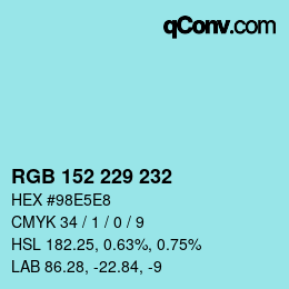 Color code: RGB 152 229 232 | qconv.com