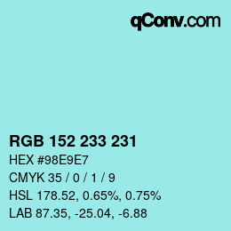 Color code: RGB 152 233 231 | qconv.com