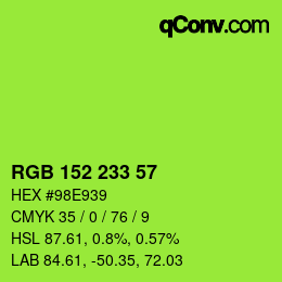 カラーコード: RGB 152 233 57 | qconv.com