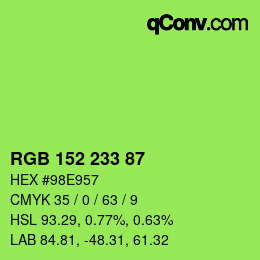 カラーコード: RGB 152 233 87 | qconv.com