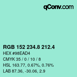 カラーコード: RGB 152 234.8 212.4 | qconv.com