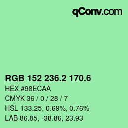 カラーコード: RGB 152 236.2 170.6 | qconv.com